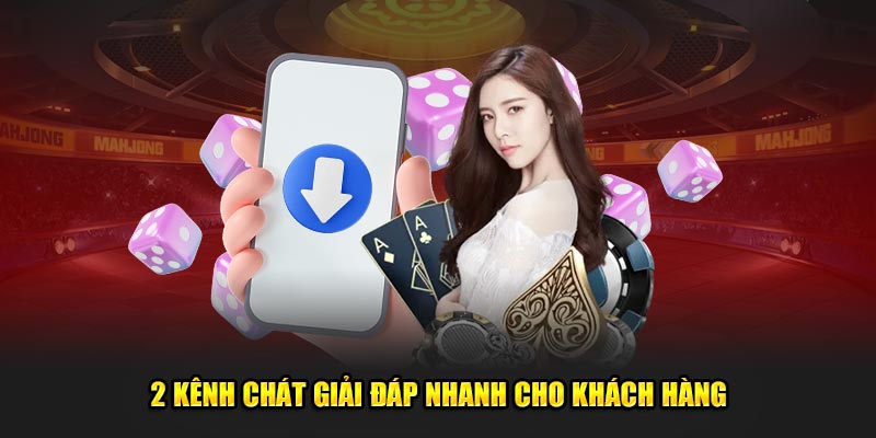 2 kênh chát giải đáp nhanh cho khách hàng